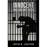Innocent While Incarcerated: The Diary of Justin Lunsford