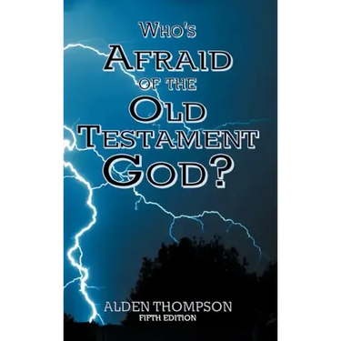 Who's Afraid of the Old Testament God?