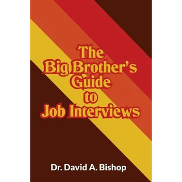 The Big Brother's Guide to Job Interviews
