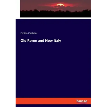 Old Rome and New Italy