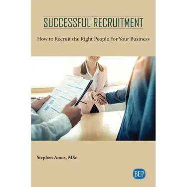 Successful Recruitment: How to Recruit the Right People For Your Business