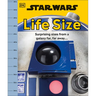 Star Wars Life Size: Surprising Sizes from a Galaxy Far Far Away...