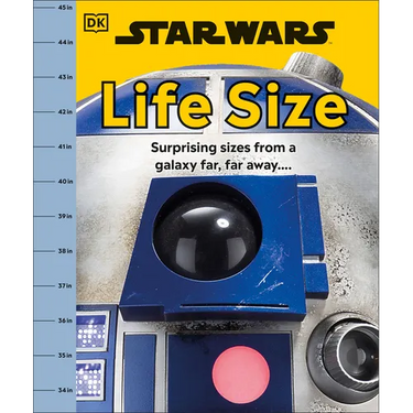 Star Wars Life Size: Surprising Sizes from a Galaxy Far Far Away...