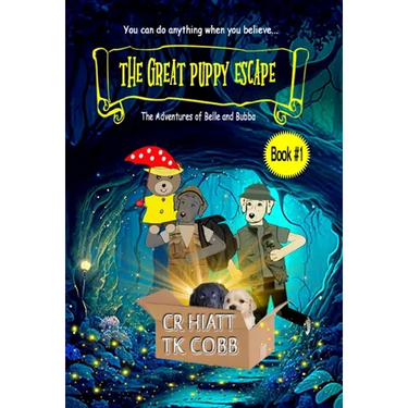 The Great Puppy Escape: The Adventures of Belle and Bubba