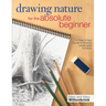 Drawing Nature for the Absolute Beginner