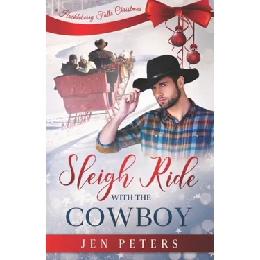 Sleigh Ride with the Cowboy: A Second-Chance Christmas Romance