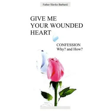 Give Me Your Wounded Heart