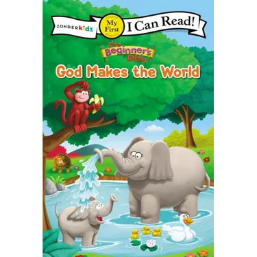 The Beginner's Bible God Makes the World: My First