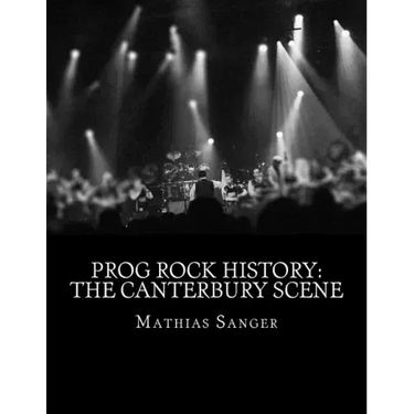 Prog Rock History: The Canterbury Scene