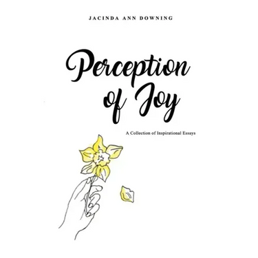 Perception of Joy: A Collection of Inspirational Essays