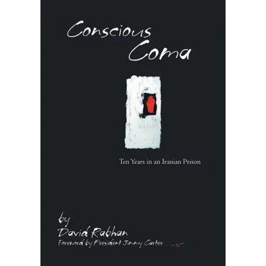 Conscious Coma: Ten Years in an Iranian Prison