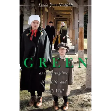 GREEN as in Springtime, New Life, and God's Will