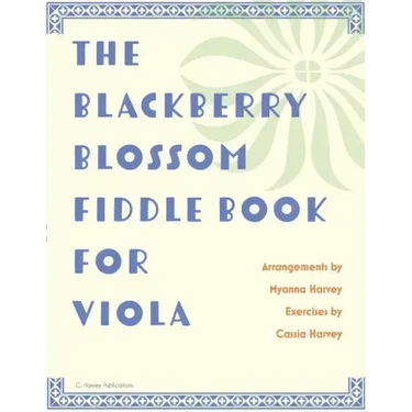 The Blackberry Blossom Fiddle Book for Viola