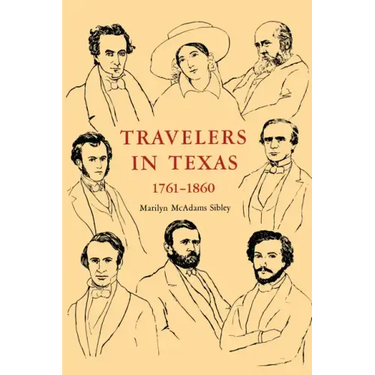 Travelers In Texas, 1761-1860