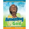 Our Amazing God: For children ages 6 - 12