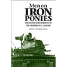 Men on Iron Ponies: The Death and Rebirth of the Modern U.S. Cavalry