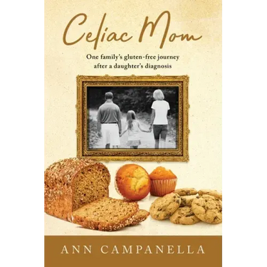 Celiac Mom: One family's gluten-free journey after a daughter's diagnosis