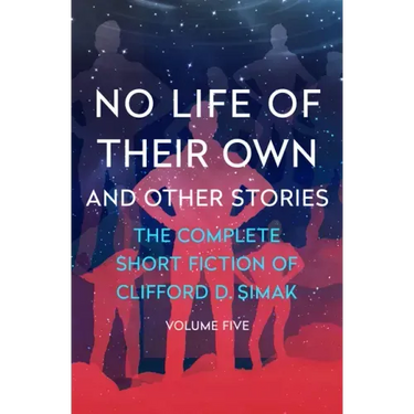 No Life of Their Own: And Other Stories