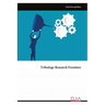 Tribology Research Frontiers
