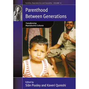 Parenthood Between Generations: Transforming Reproductive Cultures