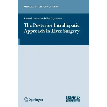 The Posterior Intrahepatic Approach in Liver Surgery