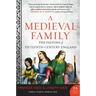 A Medieval Family: The Pastons of Fifteenth-Century England