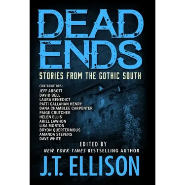Dead Ends: Stories from the Gothic South