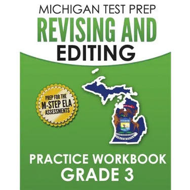 MICHIGAN TEST PREP Revising and Editing Practice Workbook Grade 3: Develops Writing, Language, and Vocabulary Skills