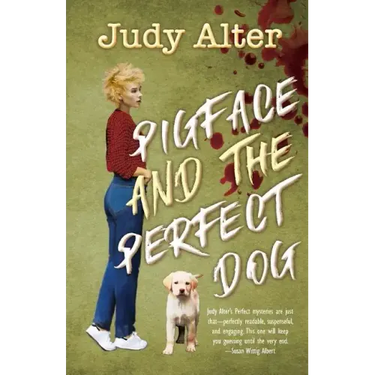 PIgface and The Perfect Dog: An Oak Grove Mystery