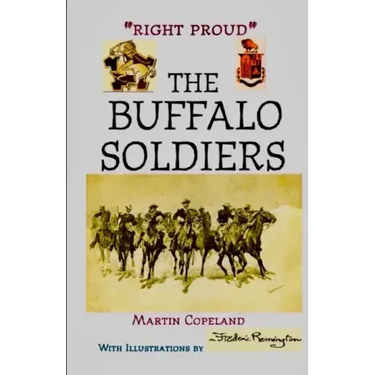 Right Proud. the Buffalo Soldiers