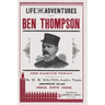 Life and Adventures of Ben Thompson: The Famous Texan