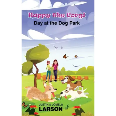 Happy the Corgi Day at the Dog park: Day at the Dog Park