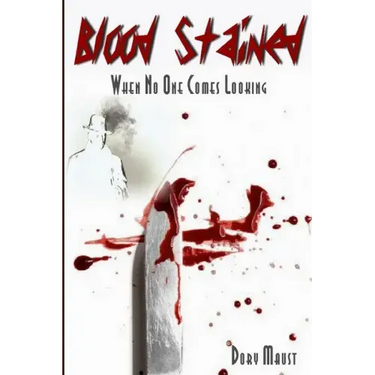 Blood Stained: When No One Comes Looking