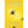 Gathering the Swarm: What the Bible Says About God and the Insect World
