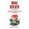 Real Estate: How to Get Rich in Real Estate Without Owning Physical Property (Getting Your First Sale and Achieving Long-term Succe