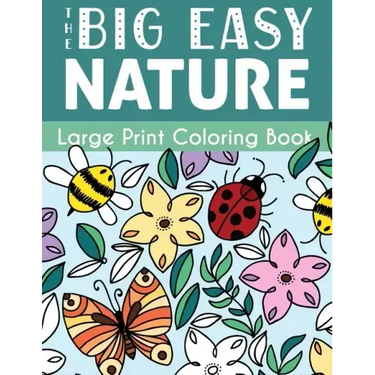 The Big Easy Nature Large Print Coloring Book