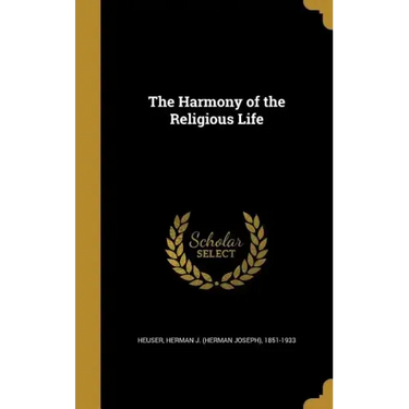The Harmony of the Religious Life