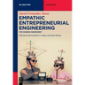 Empathic Entrepreneurial Engineering: The Missing Ingredient