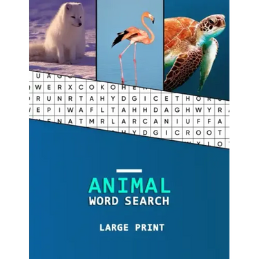 Animal Word Search Large Print: A word hunting book for Dementia and Alzheimers patients Reduced memory loss and increased mental capacity