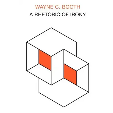 A Rhetoric of Irony