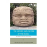 The World's Greatest Civilizations: The History and Culture of the Olmec