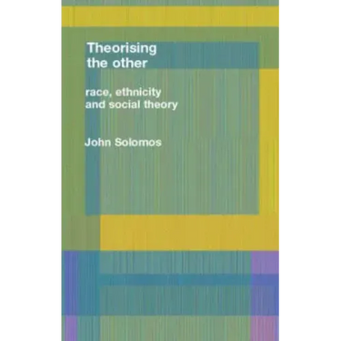 Race, Ethnicity and Social Theory