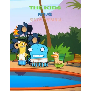 The kids picture show animals: coloring book for kids 2-9 years old