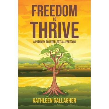 Freedom to Thrive: A Pathway to Intellectual Freedom