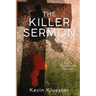 The Killer Sermon: A Cole Huebsch Novel