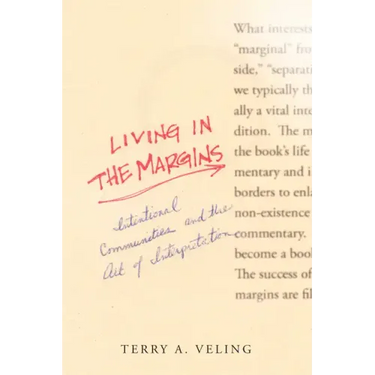 Living in the Margins: Intentional Communities and the Art of Interpretation