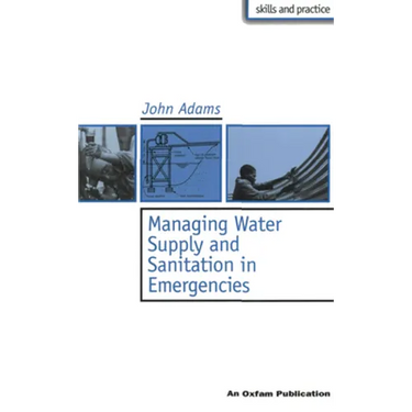 Managing Water Supply and Sanitation in Emergencies
