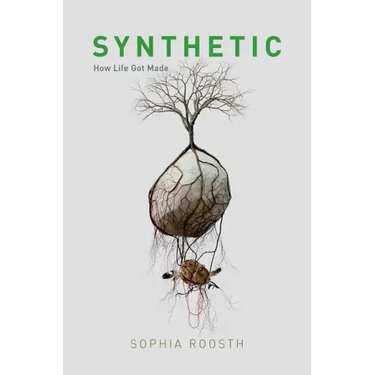 Synthetic: How Life Got Made