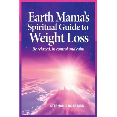 Earth Mama's Spiritual Guide to Weight Loss