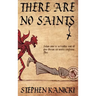 There Are No Saints